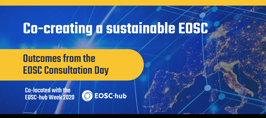 Co-creating a sustainable EOSC: Outcomes from the EOSC Consultation Day