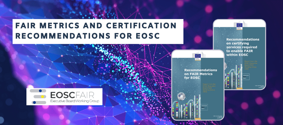 FAIR metrics and certification recommendations for EOSC